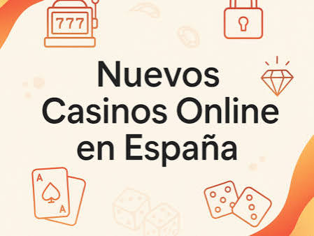 Nuevo Casino Online Bono España Tu Puerta de Entrada a la Diversión